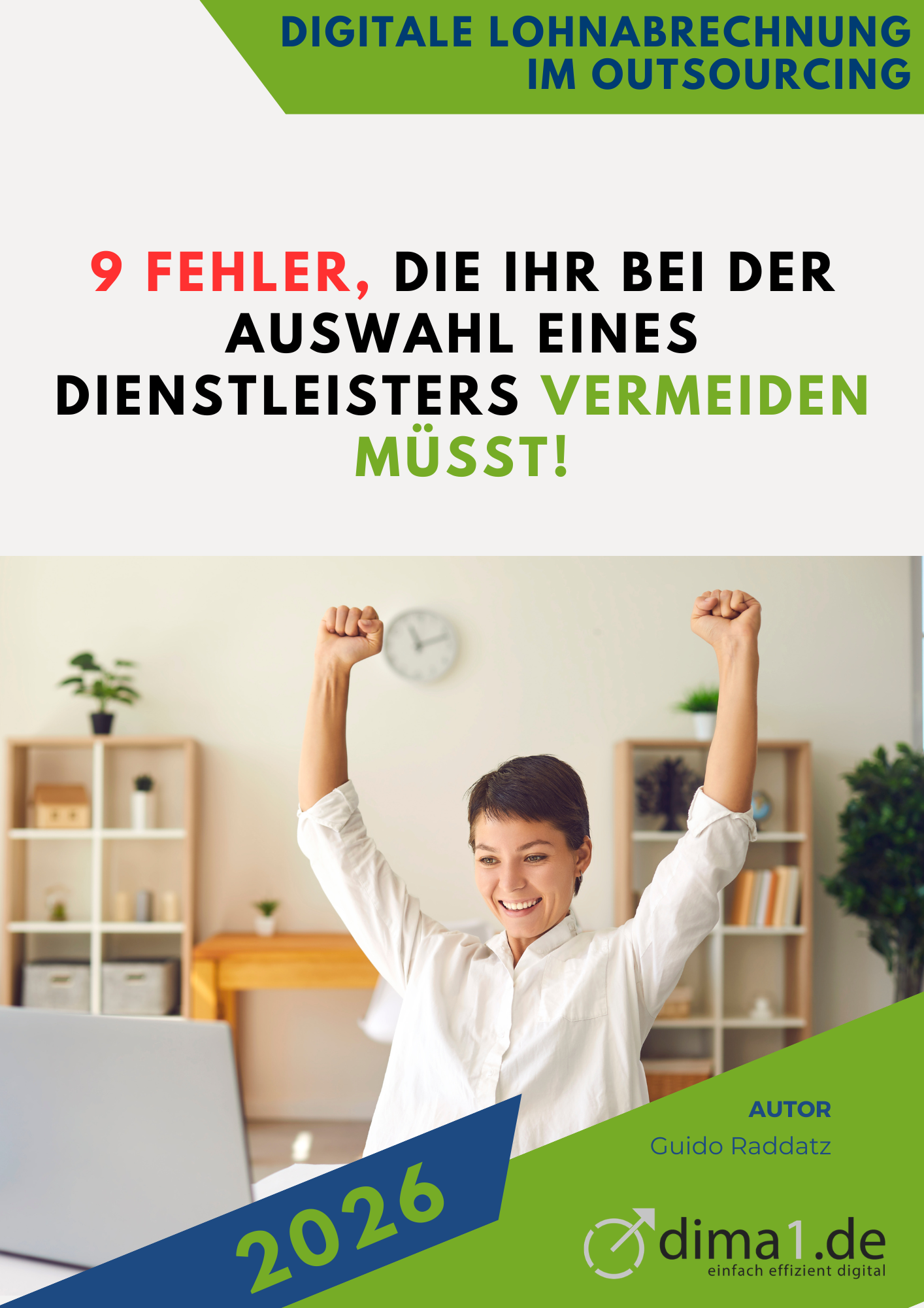 9 Fehler, die Ihr bei der Auswahl eines Lohn-Dienstleisters unbedingt vermeiden müsst.